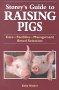  Storeys' Guide to Raising Pigs Book 